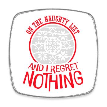 On the naughty list and regret nothing XMas Spruch - Square fridge magnet - white - Front