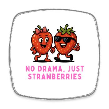 Erdbeeren - No Drama Just strawberries Karikatur  - Viereckiger Kühlschrankmagnet - Weiß - Vorne