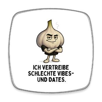 Knoblauch Vibes Gegen Schlechte Dates - Viereckiger Kühlschrankmagnet - Weiß - Vorne