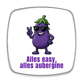 Aubergine - Alles easy - Viereckiger Kühlschrankmagnet - Weiß - Vorne