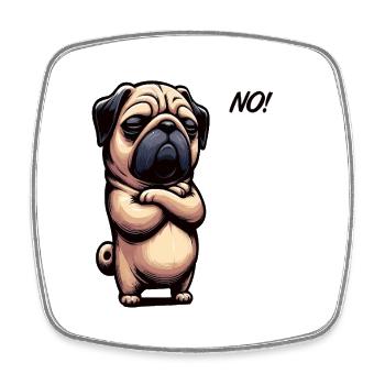 No Pug Pugs Pug Owner Pug Lover Pug Dog - Square fridge magnet - white - Front