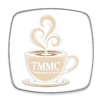 TMMC Too Much Woman My Cup Club Kaffee - Viereckiger Kühlschrankmagnet - Weiß - Vorne
