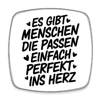 Menschen die passen einfach perfekt ins Herz - Viereckiger Kühlschrankmagnet - Weiß - Vorne