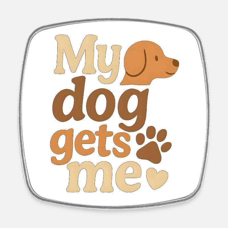 Mon chien me comprend - Magnet carré - blanc