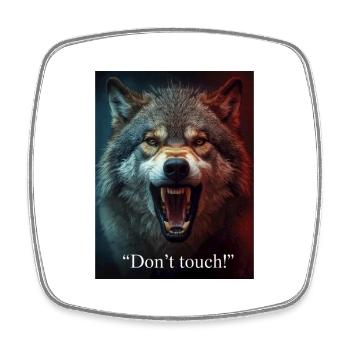 Wolf Attack Don't Touch - Square fridge magnet - white - Front
