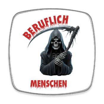 Beruflich wollte ich schon immer was mit Mensch - Viereckiger Kühlschrankmagnet - Weiß - Vorne
