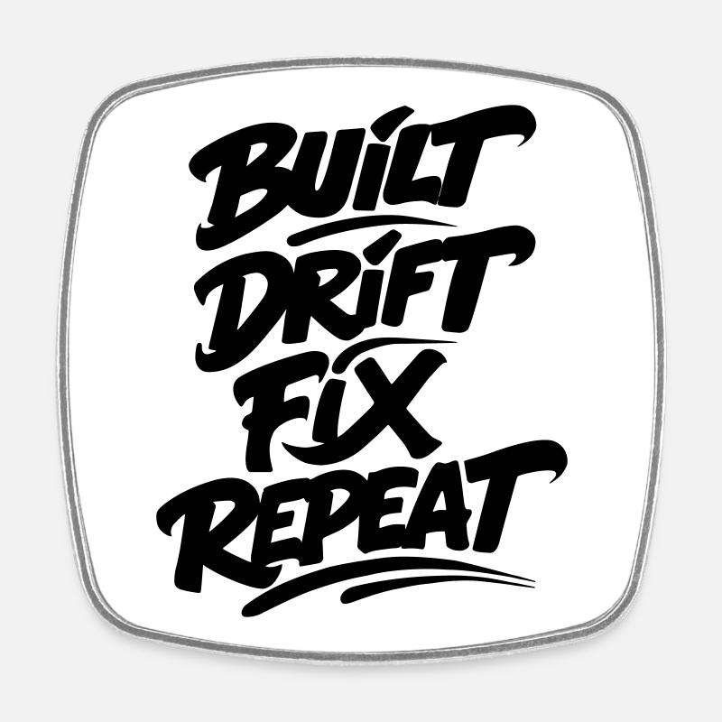 Built Drift Fix Repeat v2 - Viereckiger Kühlschrankmagnet - Weiß