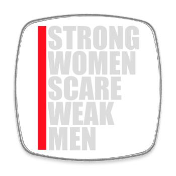 Strong Women Scare Weak Men Selbstbewusst Feminist - Viereckiger Kühlschrankmagnet - Weiß - Vorne