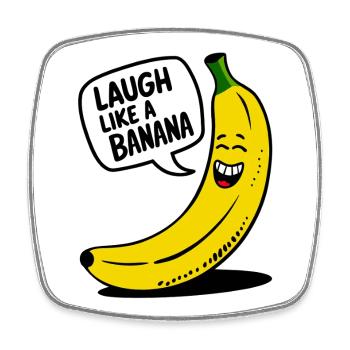 Laugh like a banana - Viereckiger Kühlschrankmagnet - Weiß - Vorne