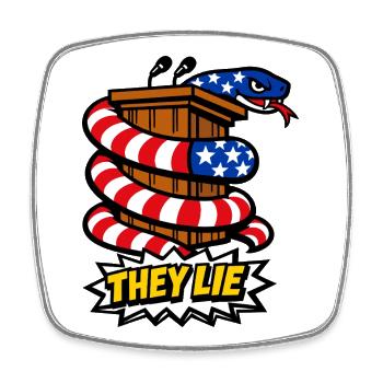 They are lying! Politics Snake - Square fridge magnet - white - Front