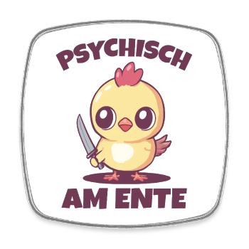 Psychiquement sur le canard drôle de dicton - Magnet carré - blanc - Devant