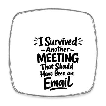 Witziges Bürohumor Meeting E-Mail Design - Viereckiger Kühlschrankmagnet - Weiß - Vorne