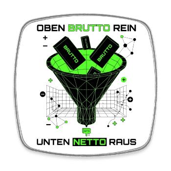 Oben Brutto Rein Unten Netto Raus - Viereckiger Kühlschrankmagnet - Weiß - Vorne
