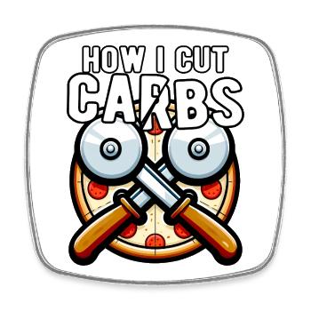 How I Cut Carbs Diet Pizza Funny - Square fridge magnet - white - Front
