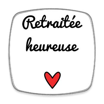 RETRAITEE. RETRAITE. BONNE RETRAITE. ANNIVERSAIRE. - Magnet carré - blanc - Devant