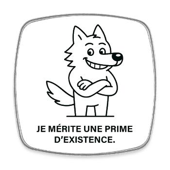 Prime d'existence du loup arrogant - Magnet carré - blanc - Devant