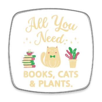 Tout ce dont vous avez besoin : livres, chats et plantes - Magnet carré - blanc - Devant