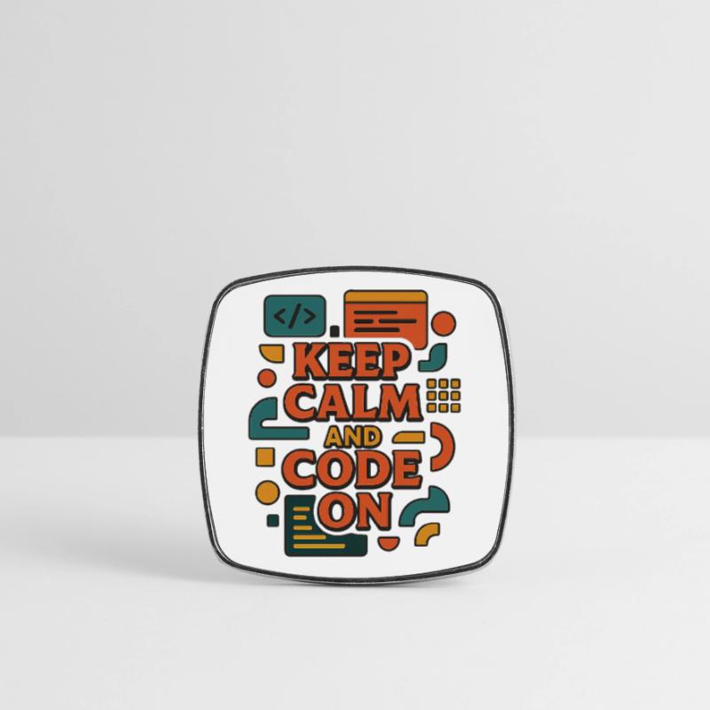 Keep Calm and Code On – Lustiges Coder Shirt Viereckiger Kühlschrankmagnet