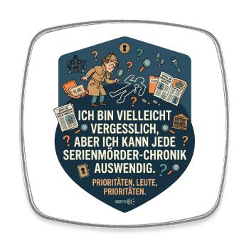 True Crime Humor Serienmörder Spruch - Viereckiger Kühlschrankmagnet - Weiß - Vorne
