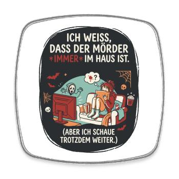 Horror Filme Schauen Lustiger Spruch - Viereckiger Kühlschrankmagnet - Weiß - Vorne