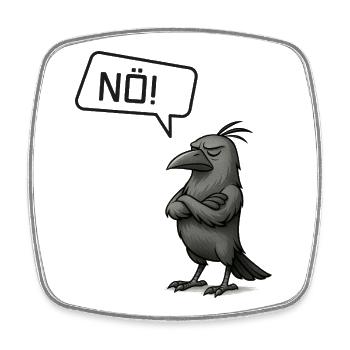 Nö! Krähe – Stures Tier Statement Design - Viereckiger Kühlschrankmagnet - Weiß - Vorne