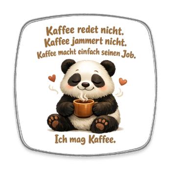 Panda Kaffee redet nicht lustiger Kaffee Spruch - Viereckiger Kühlschrankmagnet - Weiß - Vorne
