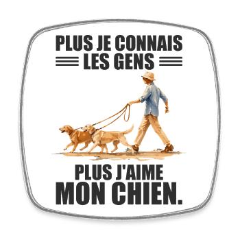 Plus Je Connais Les Gens... Humour Chien & Rétro - Magnet carré - blanc - Devant