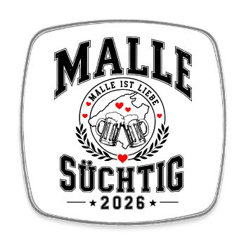 Malle 2026 Nous sommes tous accros à Malle Majorque 26 - Magnet carré - blanc - Devant