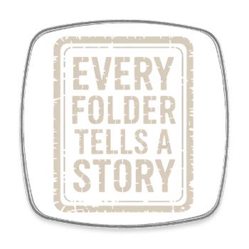 Every Folder Tells a Story - Square fridge magnet - white - Front
