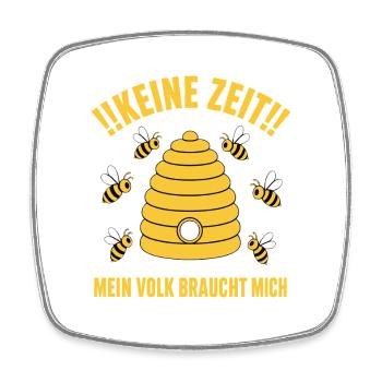 Keine Zeit Mein Volk braucht mich Bienen Shirt - Viereckiger Kühlschrankmagnet - Weiß - Vorne