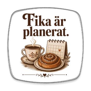 Fika Planifiée Humour Café Suédois - Magnet carré - blanc - Devant