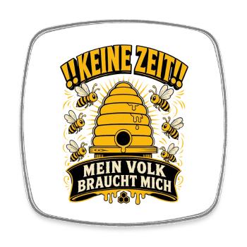 Keine Zeit Mein Volk braucht mich Imker Shirt - Viereckiger Kühlschrankmagnet - Weiß - Vorne