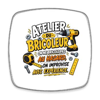 Bricoleur au Hasard avec Expérience - Magnet carré - blanc - Devant