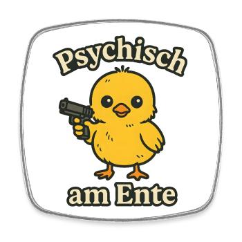 Ich Bin Am Ende Psychisch am Ente - Viereckiger Kühlschrankmagnet - Weiß - Vorne