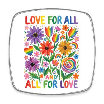 LGBTQ Pride Month - Love for All and All for Love - Square fridge magnet - white - Front