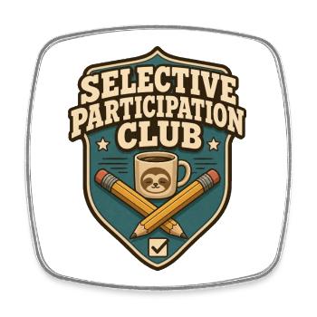 Selective Participation Club Sloth - Square fridge magnet - white - Front