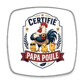 Certified Daddy Hen - Square fridge magnet - white - Front