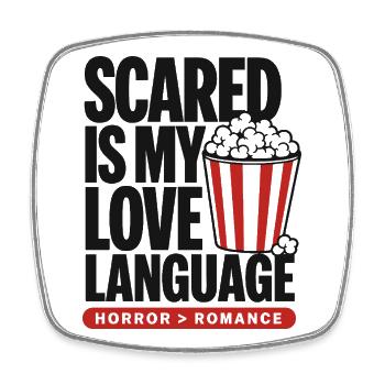 La peur est mon langage de l’amour : horreur - Magnet carré - blanc - Devant