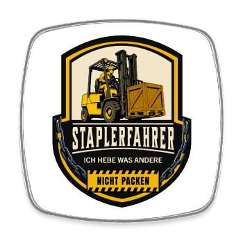 Staplerfahrer Ich Hebe Was Andere Nicht Packen - Viereckiger Kühlschrankmagnet - Weiß - Vorne