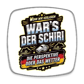 Wenn wir verlieren, war’s der Schiri - Viereckiger Kühlschrankmagnet - Weiß - Vorne