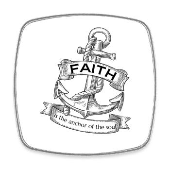 Faith is the anchor of the soul. Slightly tilted - Square fridge magnet - white - Front