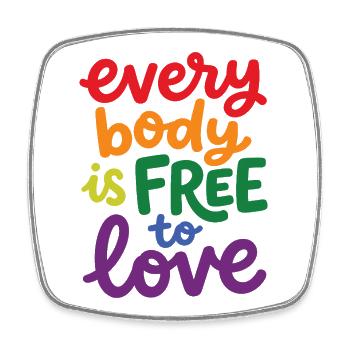 Pride Month LGBTQ - Everybody is Free to Love - Square fridge magnet - white - Front