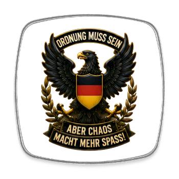 Ordnung muss sein. Aber Chaos macht mehr Spaß! - Viereckiger Kühlschrankmagnet - Weiß - Vorne