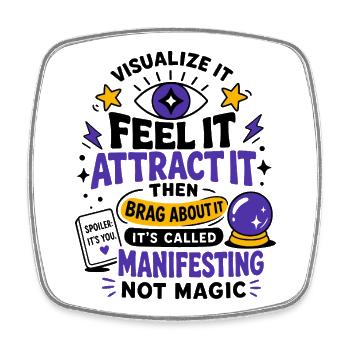 Feel It Attract It Manifesting - Square fridge magnet - white - Front