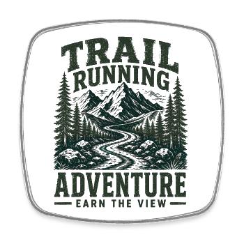 Trail Running Adventure. Earn the View - Square fridge magnet - white - Front
