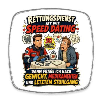 Rettungsdienst ist wie Speed Dating - Viereckiger Kühlschrankmagnet - Weiß - Vorne
