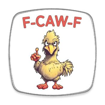 F-CAW-F Lustiges Huhn Wortspiel Humor - Viereckiger Kühlschrankmagnet - Weiß - Vorne