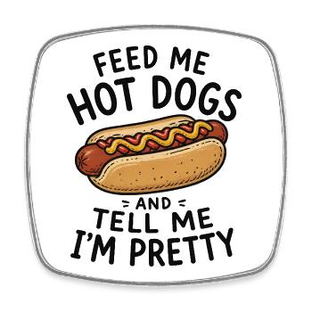 Give me hotdogs and tell me I'm a real - Square fridge magnet - white - Front
