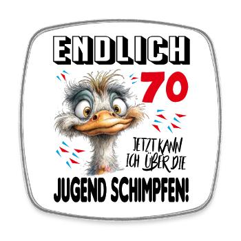 Endlich 70: Strauß Vogel Geburtstag Birthday - Viereckiger Kühlschrankmagnet - Weiß - Vorne