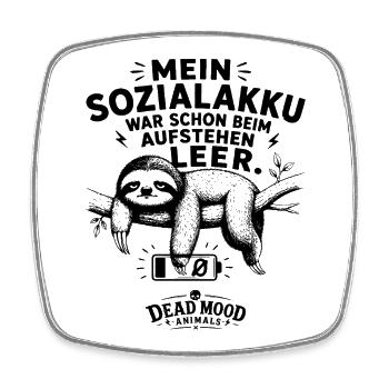 Mein Sozialakku war schon beim Aufstehen leer - Viereckiger Kühlschrankmagnet - Weiß - Vorne